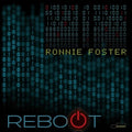 Ronnie Foster: Reboot 1972 Blue Note LP 2022 Release Date: 7/15/2022