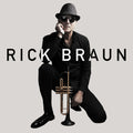 Rick Braun: (Digipack Packaging) (CD) 2022 Release Date: 2/11/2022