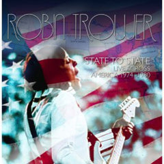 Robin Trower: State to State Live Across America 1974-1980 [Import 2 CD Edition ) 2013 All Live Concert Cuts Release Date 10/15/13