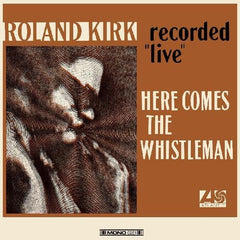 Roland Kirk: Here Comes The Whistleman (Colored Vinyl, Orange) (LP) 1967 Release Date: 6/17/2022