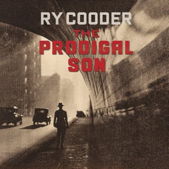 Ry Cooder: The Prodigal Son CD 2018 Release Date 5/11/18