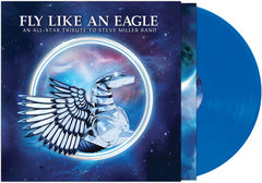 Steve Miller: Fly Like An Eagle-A Tribute To Steve Miller Band Various Artists  (Blue Colored Vinyl  LP) 2022 Release Date: 8/26/2022 CD Also Avail