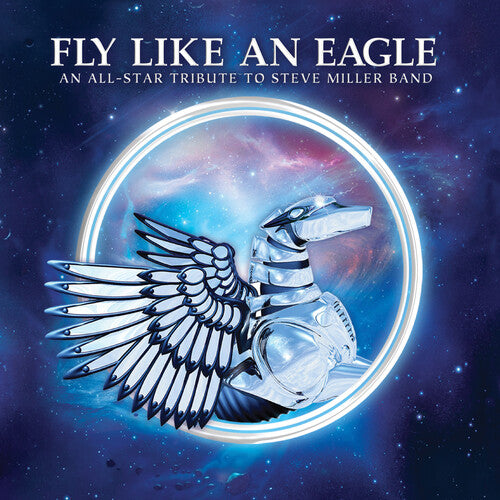 Steve Miller: Fly Like An Eagle-A Tribute To Steve Miller Band Various Artists  (Blue Colored Vinyl  LP) 2022 Release Date: 8/26/2022 CD Also Avail