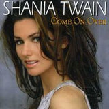 Shania Twain: Come On Over CD 2007