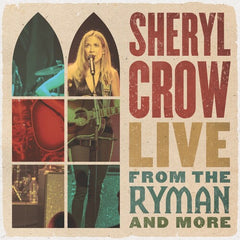 Sheryl Crow: Live From The Ryman And More 2019 (2 CD) 27 Song Set- Release Date: 8/13/2021