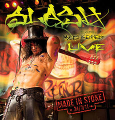 Slash: Made in Stoke 24/7/11 Special Edition 2 CD+DVD 16:9 DTS 5.1 Release Date 2011