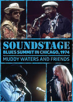 Soundstage: Blues Summit In Chicago 1974 Muddy Waters, Johnny Winter, Dr. John, Buddy Miles and more...DVD 2013.
