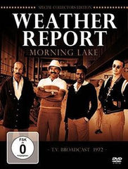 Weather Report: Morning Lake Live 1972 Joe Zawinul -Saxophonist Wayne Shorter New Release DVD 2016 07/08/16 Release Date