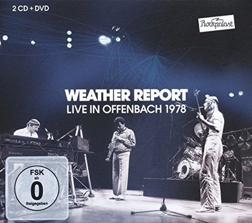 Weather Report: Rockpalast Stadthalle Offenbach Germany 1978 Deluxe Edition (2 CD/DVD) 2016 Digital Surround