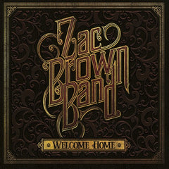 Zac Brown Band: Welcome Home  Recorded At Southern Ground  Studios Nashville CD 2017