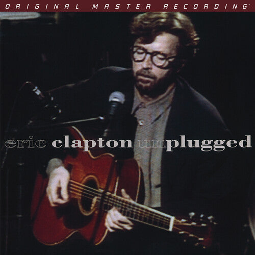 Eric Clapton: Unplugged 1992 SACD Mobile Fidelity HiRES 96/24 Recorded at Bray Studios, England 2022 Release Date: 6/3/2022
