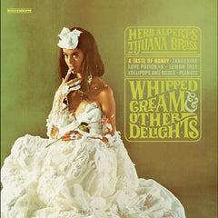 Herb Alpert: Whipped Cream & Other Delights 1965 50th Anniversary  LP 2015 Release Date: 11/20/2015