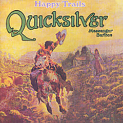 Quicksilver Messenger Service: Happy Trails CD 2000