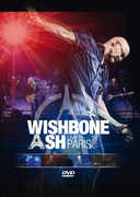 Wishbone Ash: Live In Paris 3 Nights Le Triton Theatre 2015 DVD 2015 16:9 Release Date 4/29/2016